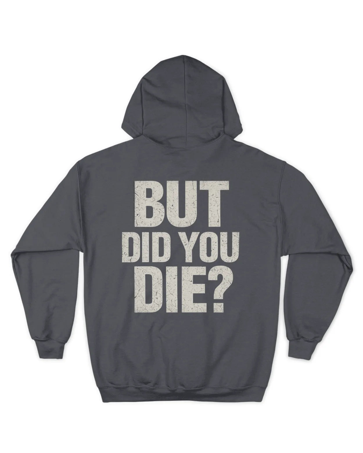 Men Full Zip Did You Die Hoodie