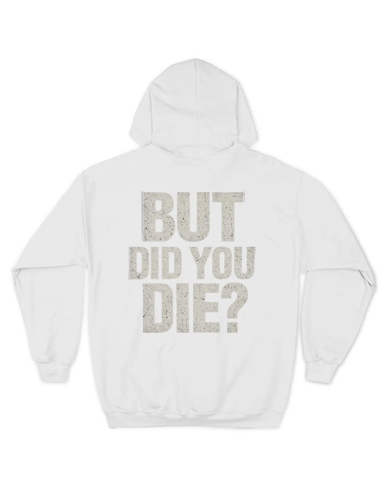 Men Full Zip Did You Die Hoodie