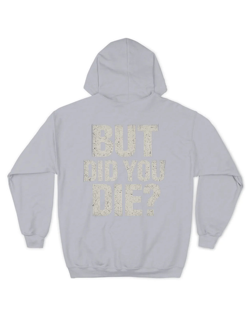 Men Full Zip Did You Die Hoodie