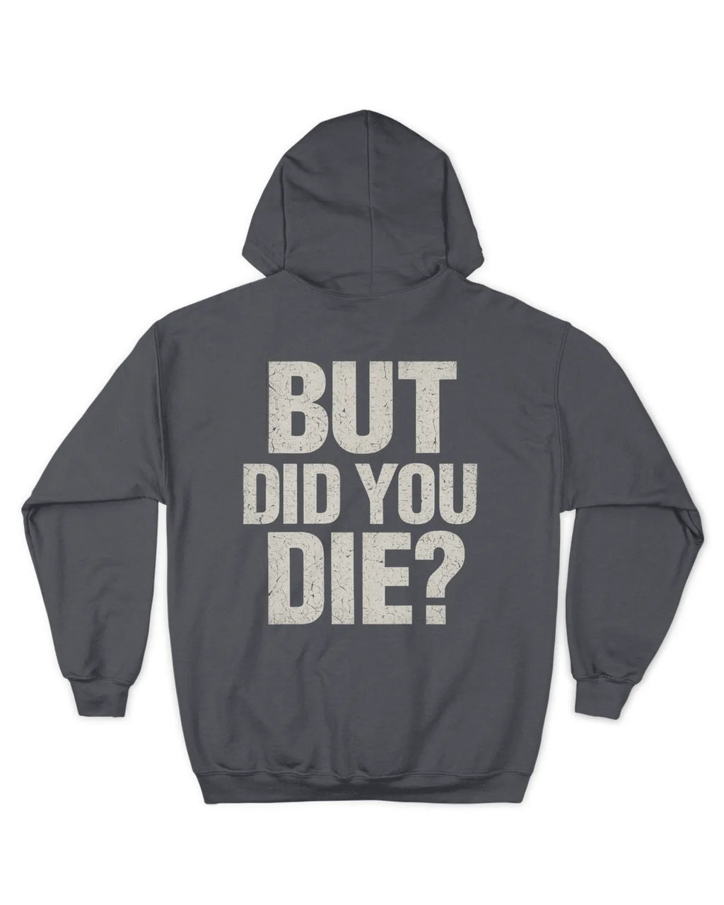 Men Full Zip Did You Die Hoodie