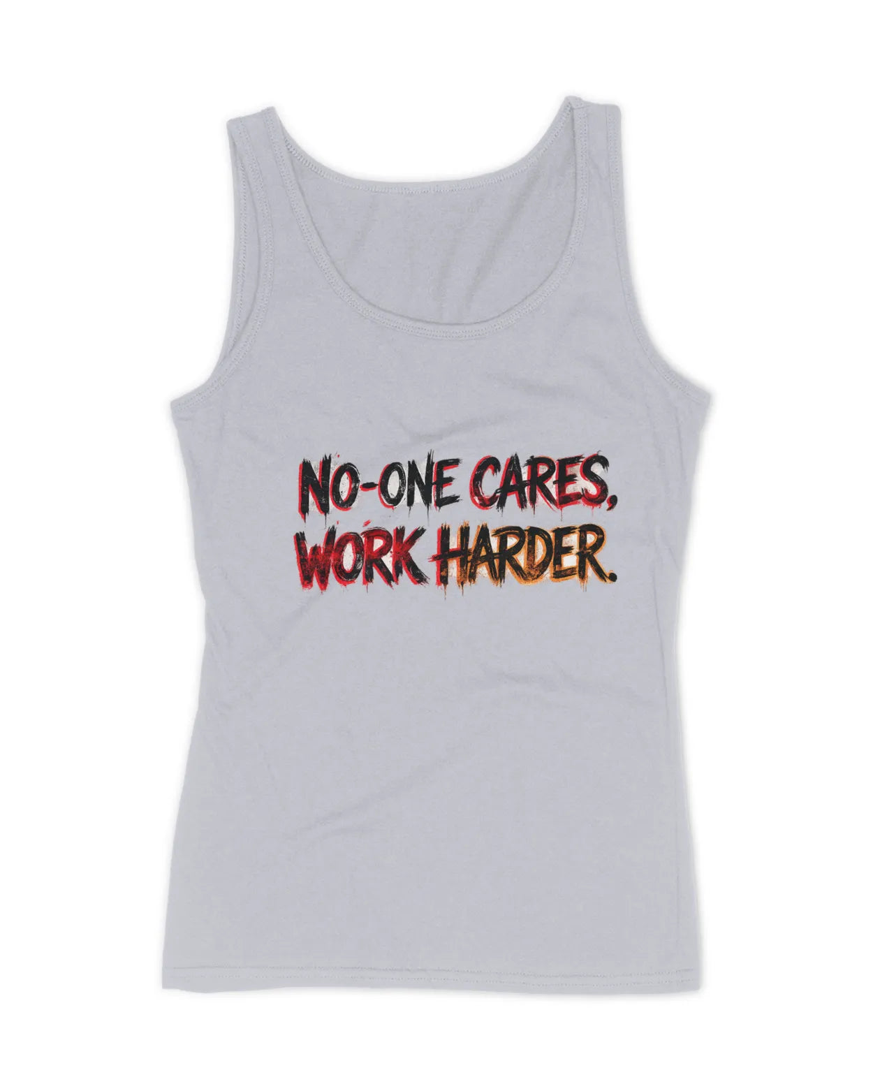 Ladies No One Care Work Harder Tank