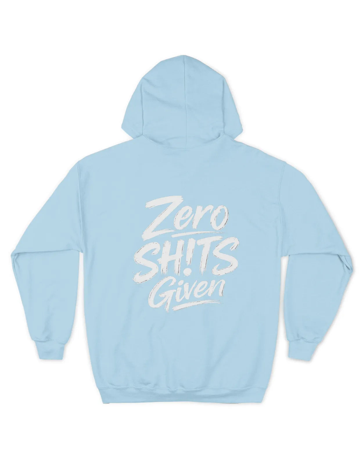 Zero SH!Ts Given Hoodie