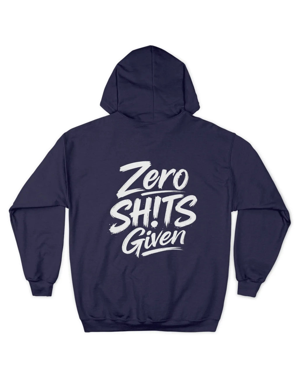 Zero SH!Ts Given Hoodie