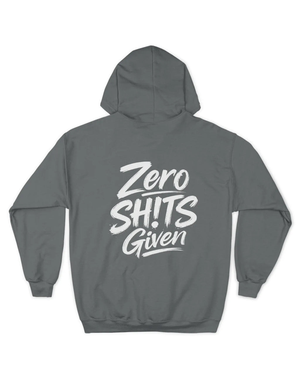 Zero SH!Ts Given Hoodie