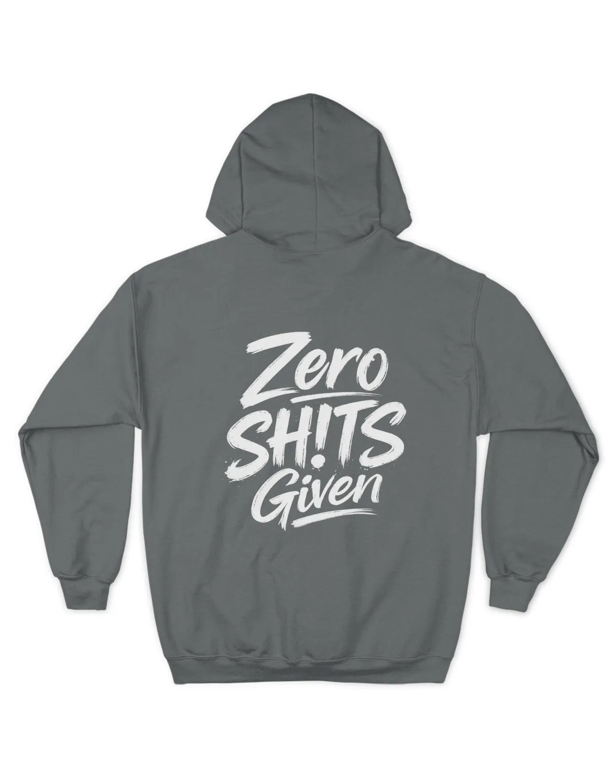 Zero SH!Ts Given Hoodie