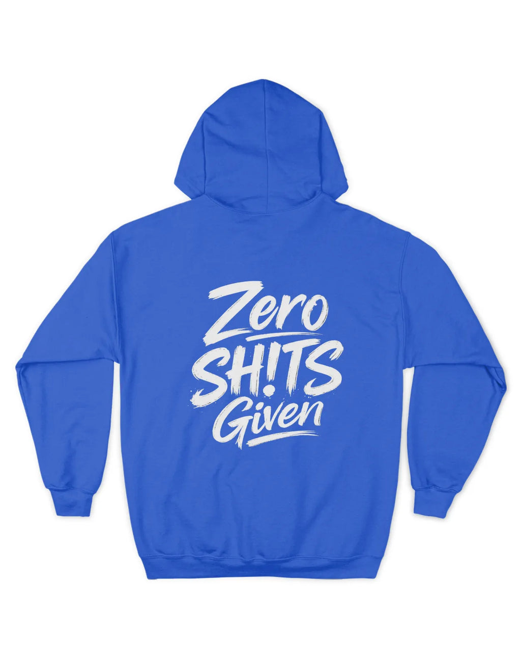 Zero SH!Ts Given Hoodie