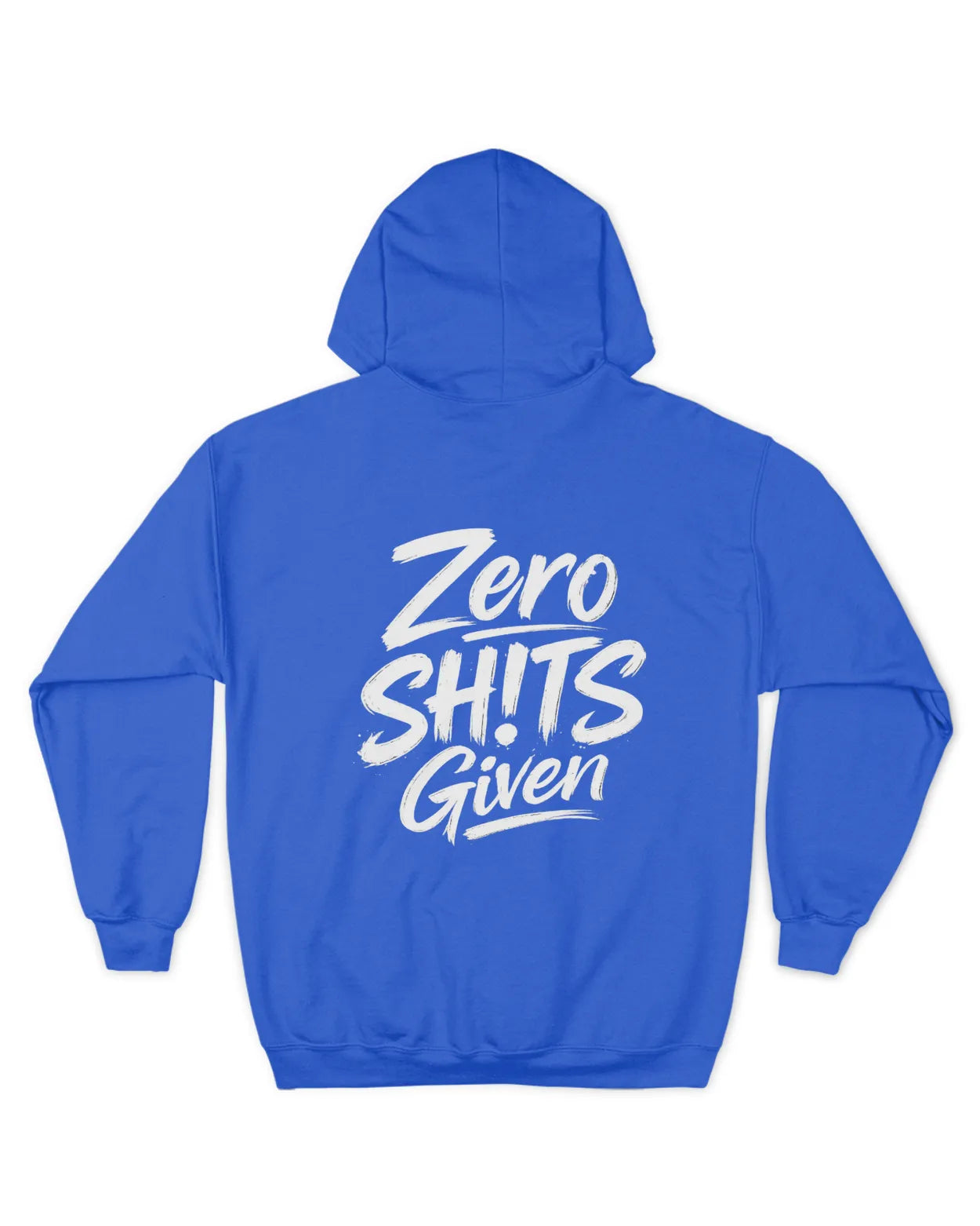 Zero SH!Ts Given Hoodie