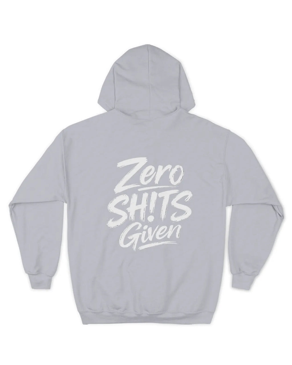 Zero SH!Ts Given Hoodie