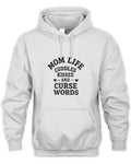 Mom LIfe Hoodie