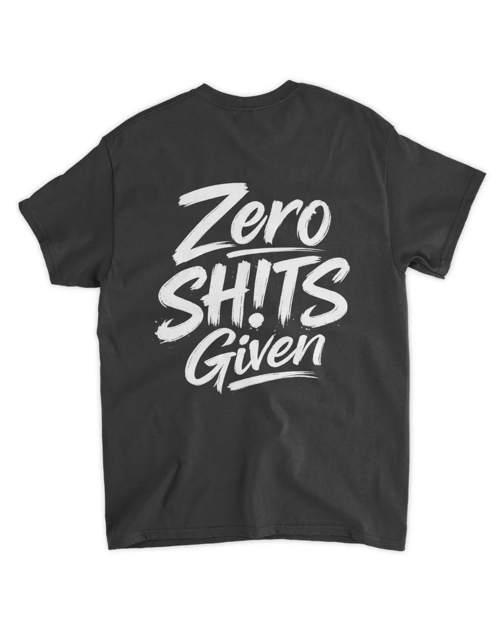 Zero SH!TS T-Shirt