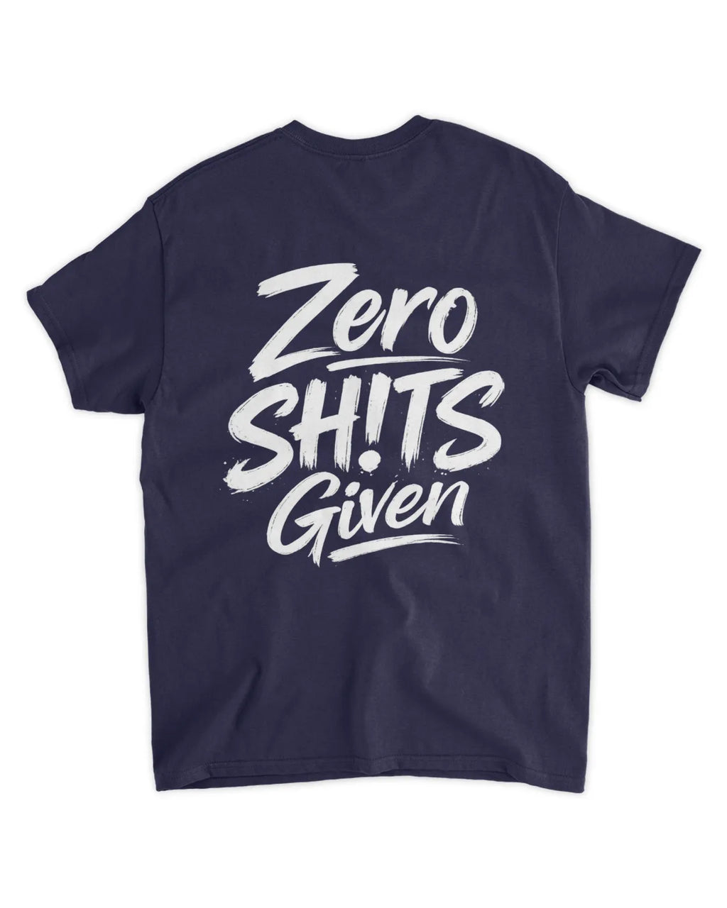 Zero SH!TS T-Shirt
