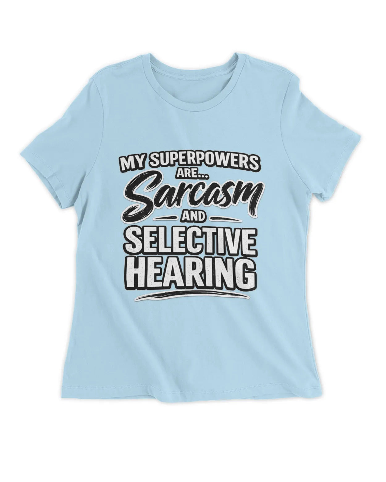 Ladies Slim fit Sarcasm T-Shirt
