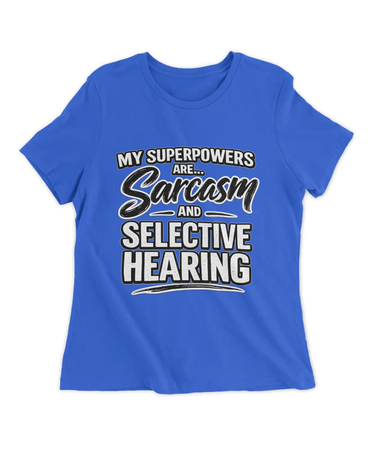 Ladies Slim fit Sarcasm T-Shirt