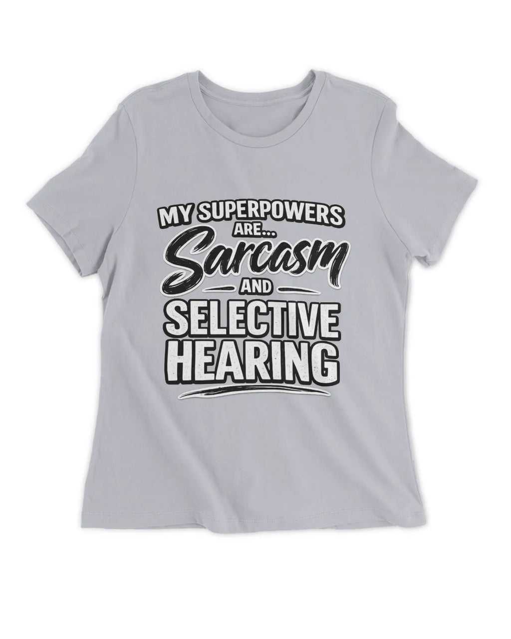 Ladies Slim fit Sarcasm T-Shirt