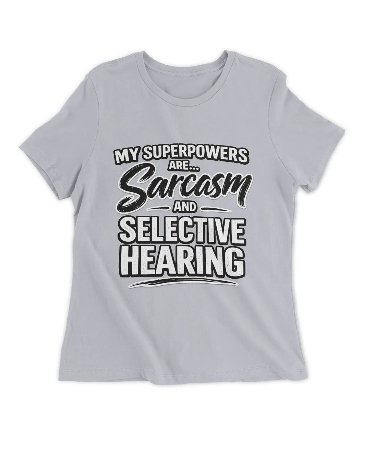 Ladies Slim fit Sarcasm T-Shirt