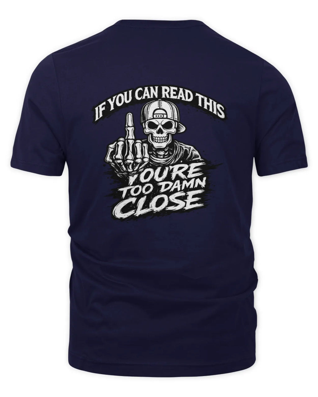 Unisex Too Close T-Shirt