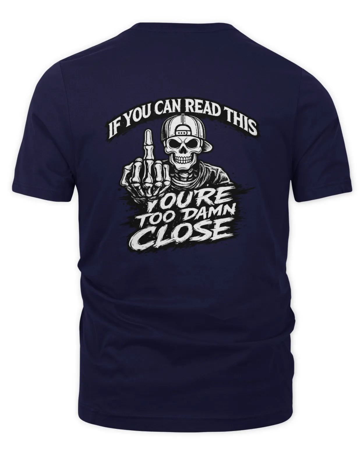 Unisex Too Close T-Shirt