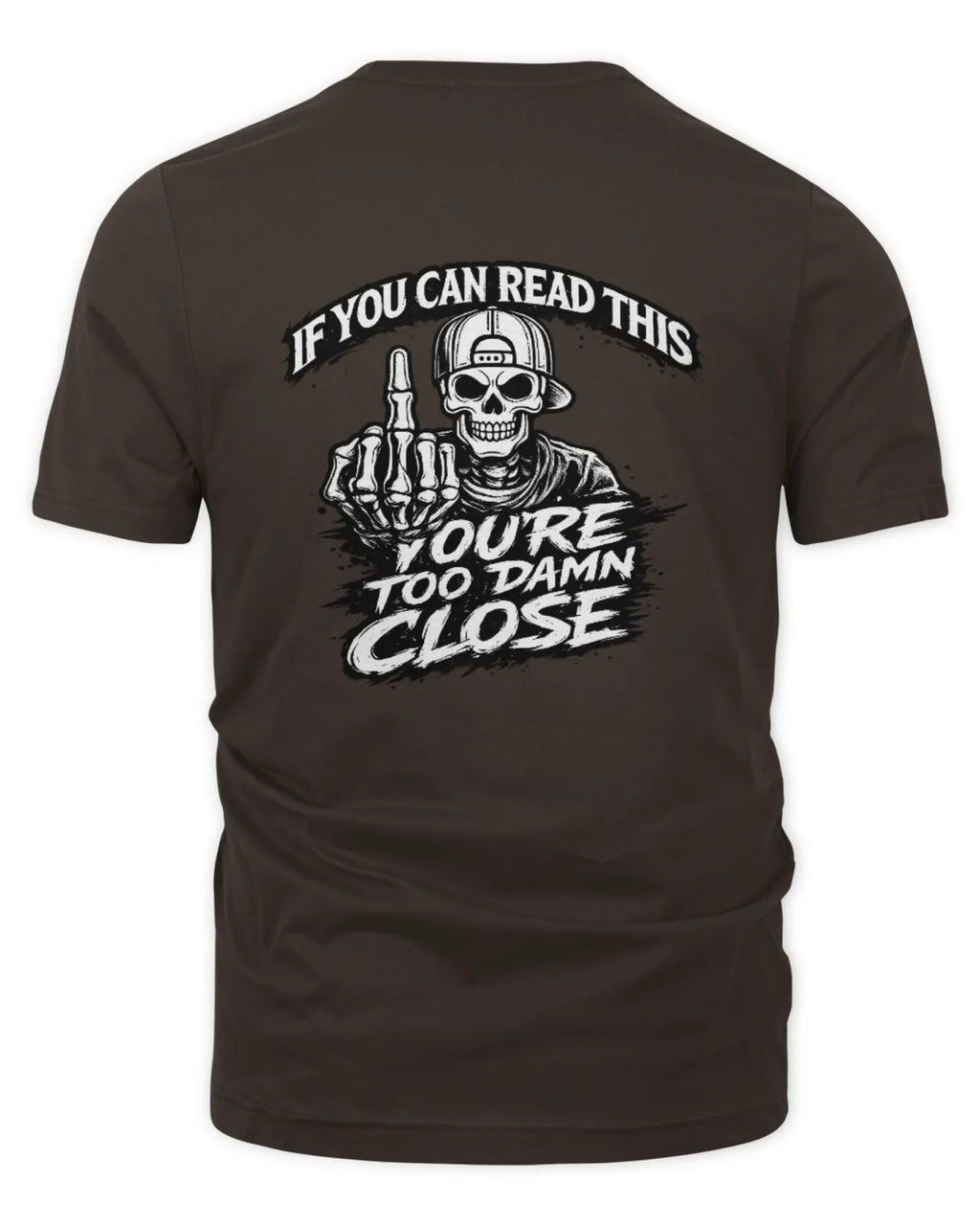 Unisex Too Close T-Shirt