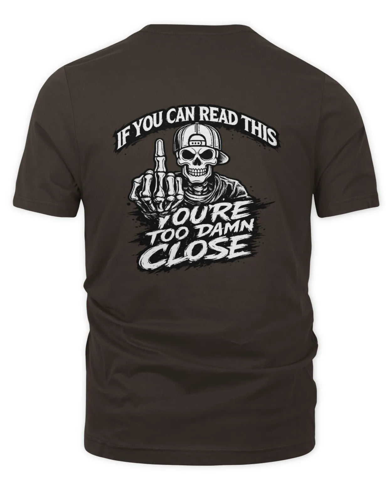 Unisex Too Close T-Shirt