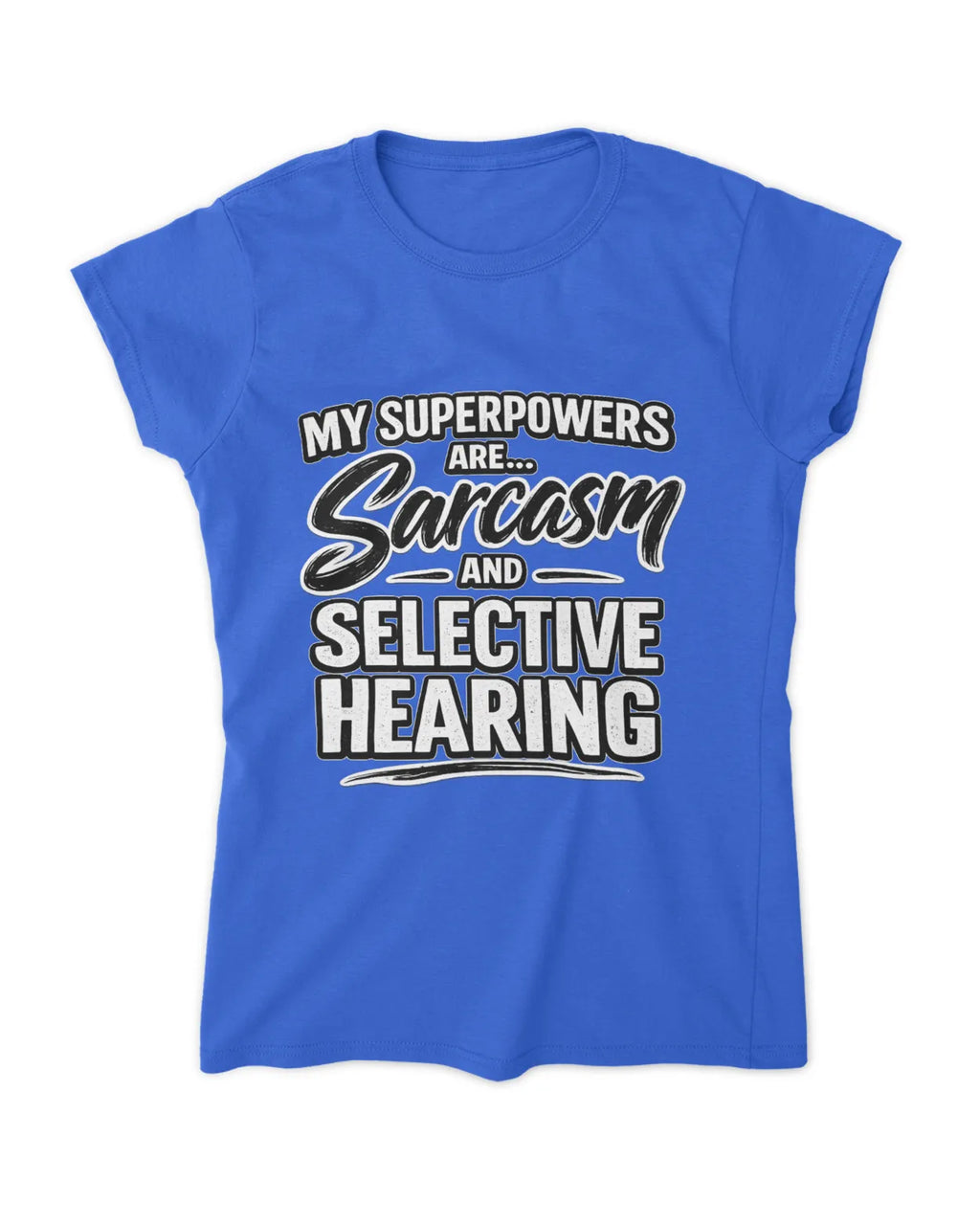 Ladies Sarcasm T-Shirt