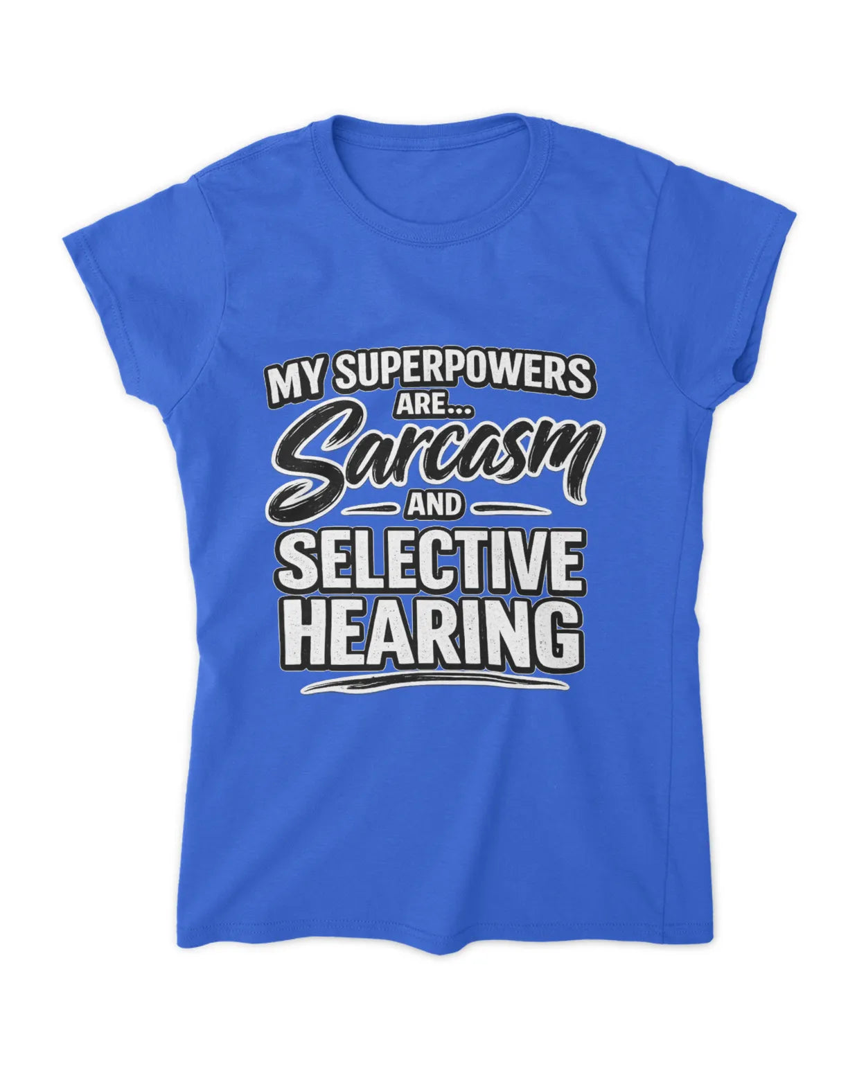 Ladies Sarcasm T-Shirt