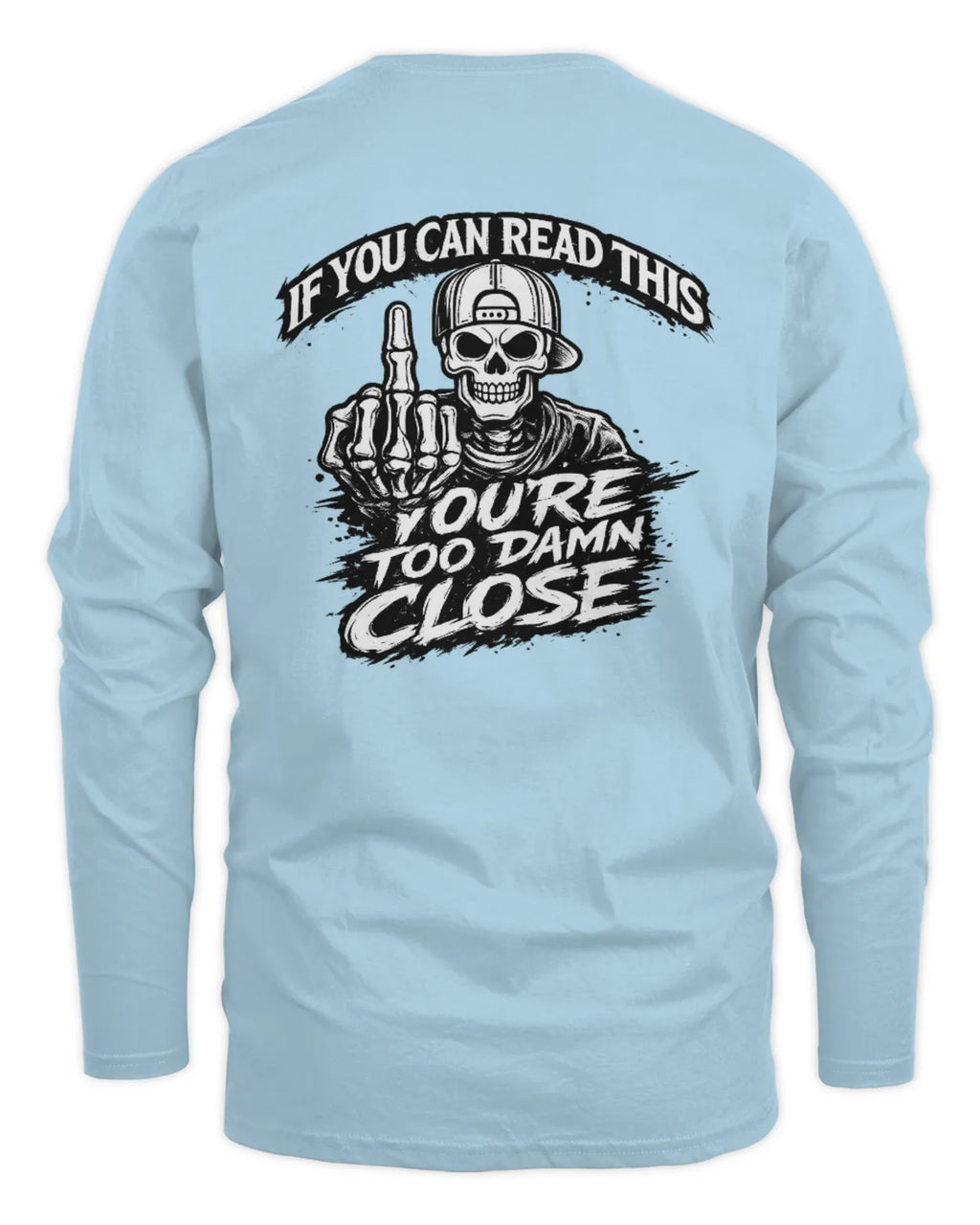 Men’s Too Close Longsleeve T-Shirt