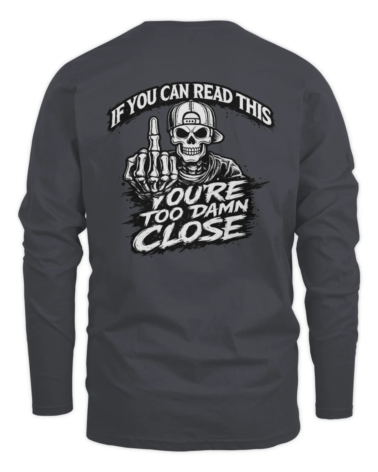 Men’s Too Close Longsleeve T-Shirt