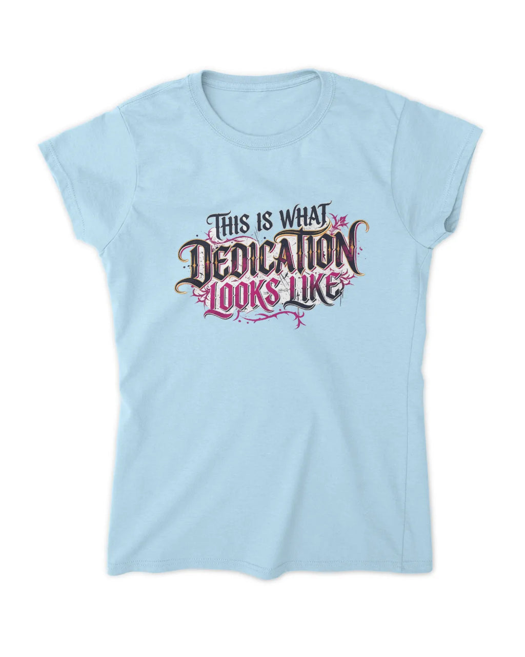Womans Dedication T