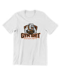 GYM SH!T T-shirt
